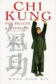 Cover of: Chi kung for health and vitality: a pratical approach to the art of energy