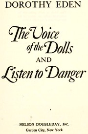 Cover of: The voice of the dolls: and Listen to danger.