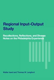 Cover of: Regional input-output study: recollections, reflections, and diverse notes on the Philadelphia experience