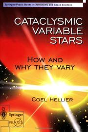 Cover of: Cataclysmic Variable Stars - How and Why they Vary by Coel Hellier
