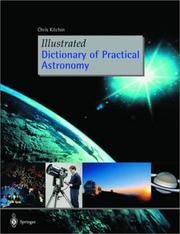 Cover of: Illustrated dictionary of practical astronomy | C. R. Kitchin