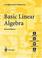 Cover of: Basic linear algebra