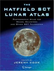 Cover of: The Hatfield SCT Lunar Atlas: Photographic Atlas for Meade, Celestron and other SCT Telescopes