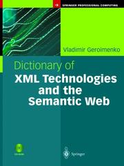 Cover of: Dictionary of XML Technologies and the Semantic Web