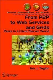 Cover of: From P2P to Web Services and Grids: Peers in a Client/Server World