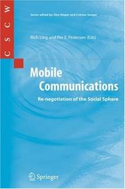 Cover of: Mobile Communications: Re-negotiation of the Social Sphere (Computer Supported Cooperative Work)