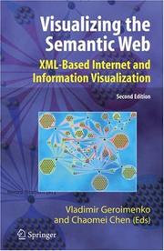 Cover of: Visualizing the Semantic Web: XML-based Internet and Information Visualization