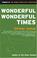 Cover of: Wonderful, wonderful times