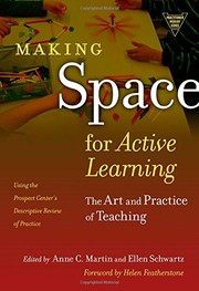 Cover of: Making Space for Active Learning: The Art and Practice of Teaching
