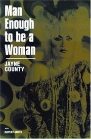 Cover of: Man Enough to Be Woman by Jayne County, Rupert Smith