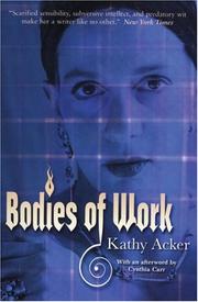 Bodies of Work by Kathy Acker
