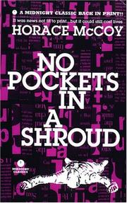 Cover of: No Pockets in a Shroud by Horace McCoy