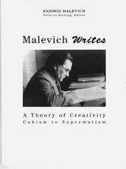 Cover of: Malevich Writes: A Theory of Creativity Cubism to Suprematism