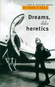 Cover of: Dreams, like heretics: new and selected poems
