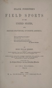 Cover of: Frank Forester's Field sports of the United States, and British provinces, of North America ...