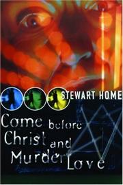 Cover of: Come Before Christ and Murder Love (High Risk)