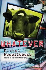 Cover of: Whatever by Michel Houellebecq