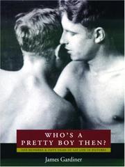 Cover of: Who's a Pretty Boy Then? by James Gardiner