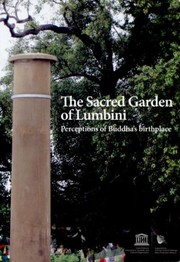 Cover of: Sacred Garden of Lumbini by United Nations Education, Scientific and Cultural Organization(UNESCO)