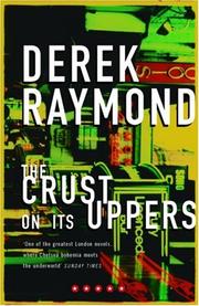 Cover of: Crust on Its Uppers (A Five Star Title) by Derek Raymond