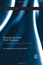 Growing Up in the North Caucasus by Irina Molodikova, Alan Watt