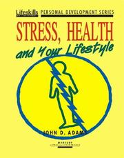 Cover of: Stress, Health and Your Lifestyle (Lifeskills Personal Development)