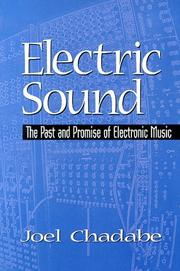 Cover of: Electric Sound: The Past and Promise of Electronic Music