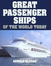 Cover of: Great Passenger Ships of the World Today by Arnold Kludas
