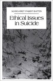 Cover of: Ethical issues in suicide by M. Pabst Battin