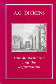 Late monasticism and the Reformation by A. G. Dickens
