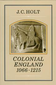 Cover of: Colonial England, 1066-1215 by James Clarke Holt