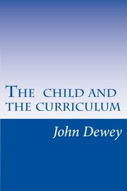 Cover of: The  child and the curriculum
