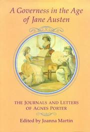 Cover of: A Governess in the Age of Jane Austen: The Journals and Letters of Agnes Porter