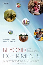 Cover of: Beyond Experiments in Development Economics: Local Economy-wide Impact Evaluation