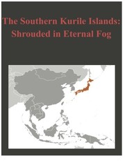 Cover of: The Southern Kurile Islands - Shrouded in Eternal Fog