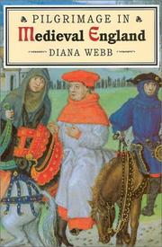 Pilgrimage in medieval England by Diana Webb