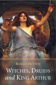 Cover of: Witches, Druids And King Arthur