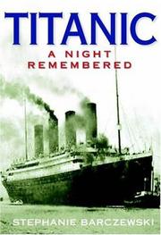 Cover of: Titanic: a night remembered