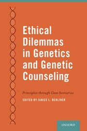Cover of: Ethical Dilemmas in Genetics and Genetic Counseling by 