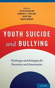 Youth Suicide and Bullying by Peter Goldblum, Dorothy L. Espelage, Bruce Bongar