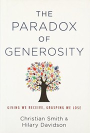 Cover of: The Paradox of Generosity: Giving We Receive, Grasping We Lose