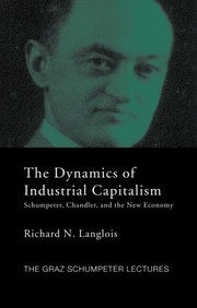 The dynamics of industrial capitalism by Richard N. Langlois