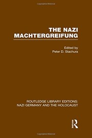 Cover of: Routledge Library Editions : Nazi Germany and the Holocaust: The Nazi Machtergreifung
