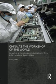 China as the workshop of the world by Yuning Gao