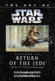 Cover of: The art of Return of the Jedi, Star Wars: including the complete script of the film by Lawrence Kasdan and George Lucas.