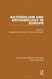 Cover of: Routledge Library Editions : Archaeology: Nationalism and Archaeology in Europe