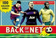 Cover of: Back of the Net: 100 Golden Goals