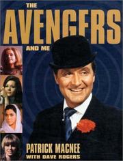 Cover of: The Avengers & Me (TV Series) by Patrick Macnee, Patrick MacNee, Dave Rogers, Patrick MacNee, Dave Rogers