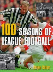Cover of: 100 Seasons of League Football by Bryan Butler