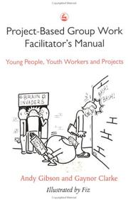 Cover of: Project-based group work facilitator